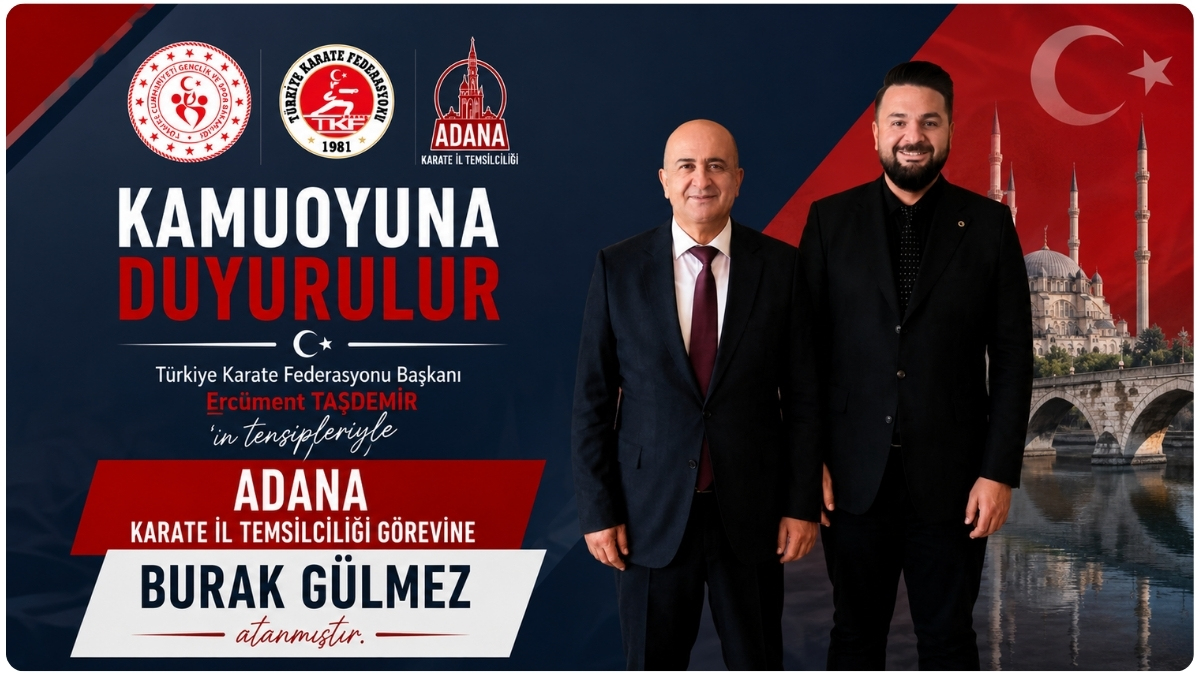 ADANA KARATEDE YENİ DÖNEM: BURAK GÜLMEZ İL TEMSİLCİSİ OLARAK ATANDI