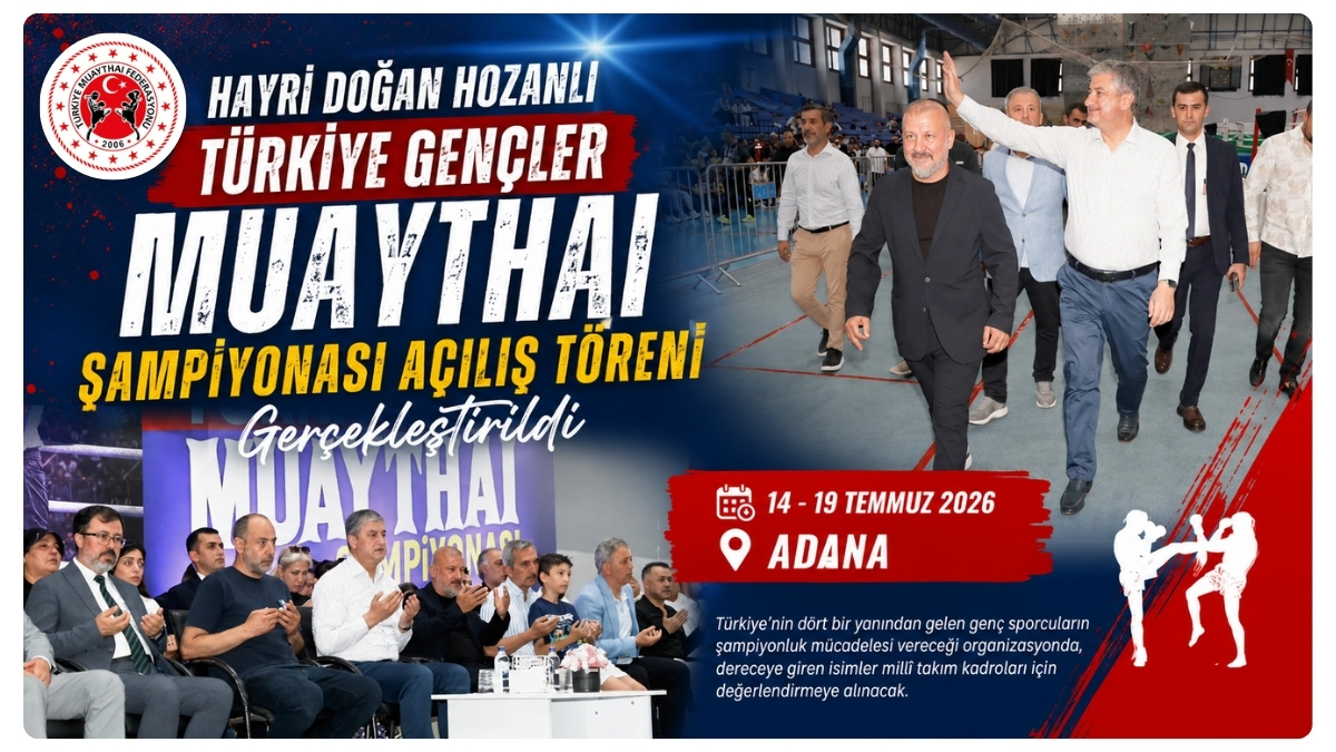 Hayri Doğan Hozanlı Türkiye Gençler Muaythai Şampiyonası Açılış Töreni Gerçekleştirildi