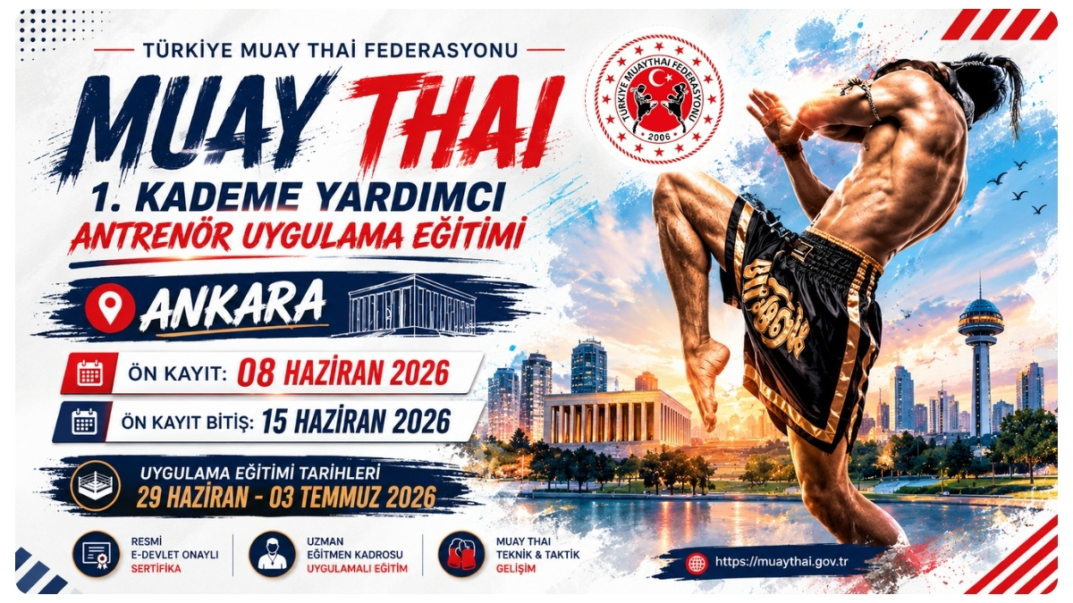 Muay Thai 1. Kademe Yardımcı Antrenör Uygulama Eğitimi Ankara’da Başlıyor!