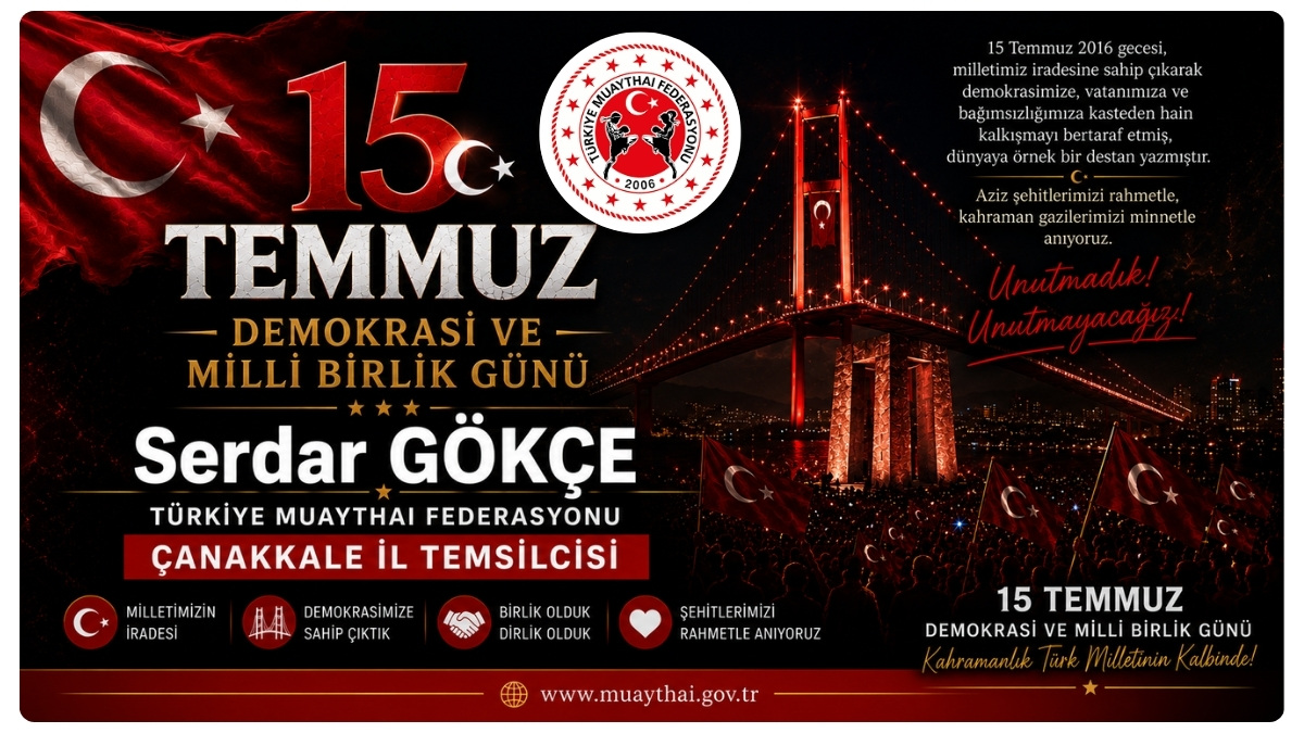 Serdar Gökçe'den 15 Temmuz Demokrasi Ve Milli Birlik Günü Mesajı