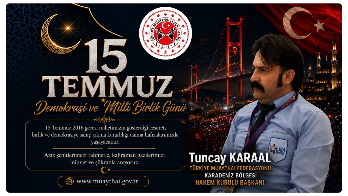 Tuncay Karaal'dan 15 Temmuz Demokrasi Ve Milli Birlik Günü Mesajı