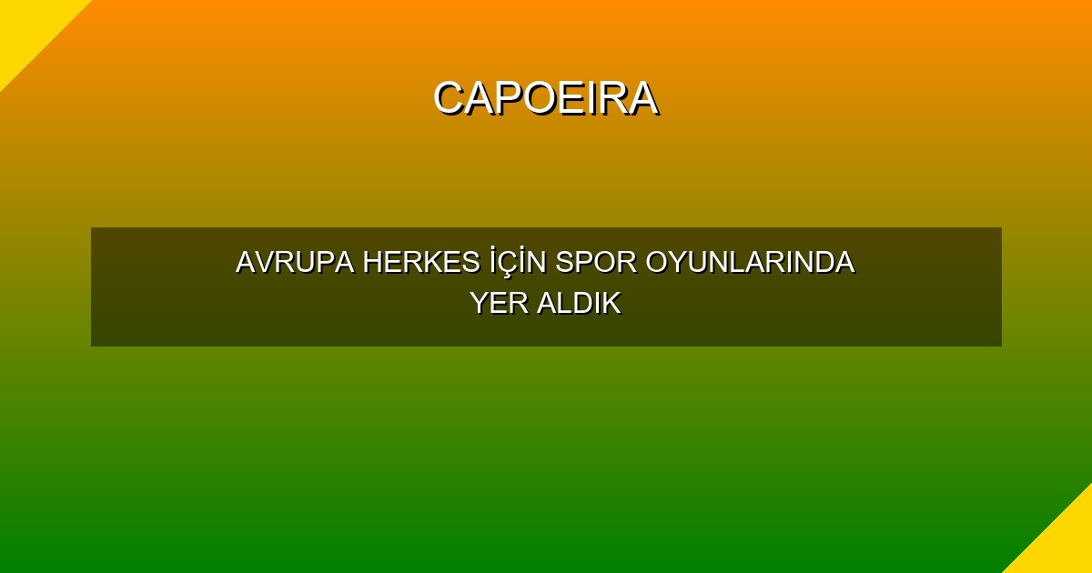 AVRUPA HERKES İÇİN SPOR OYUNLARINDA YER ALDIK
