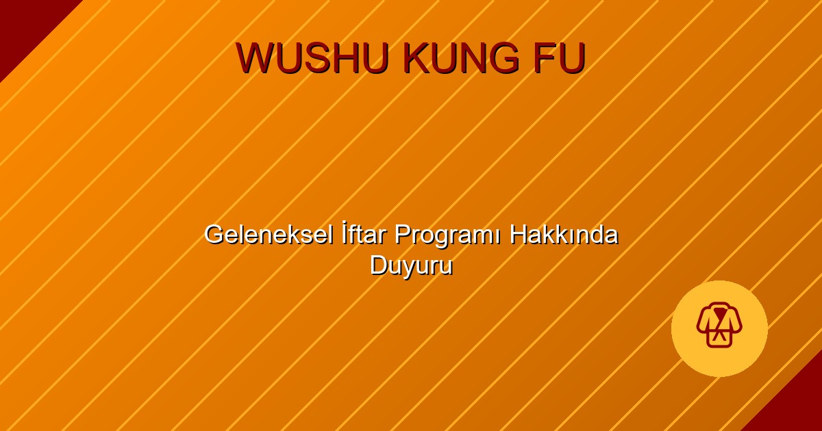 Geleneksel İftar Programı Hakkında Duyuru